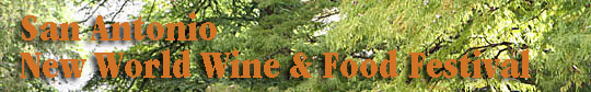 San Antonio New World Wine & Food Festival